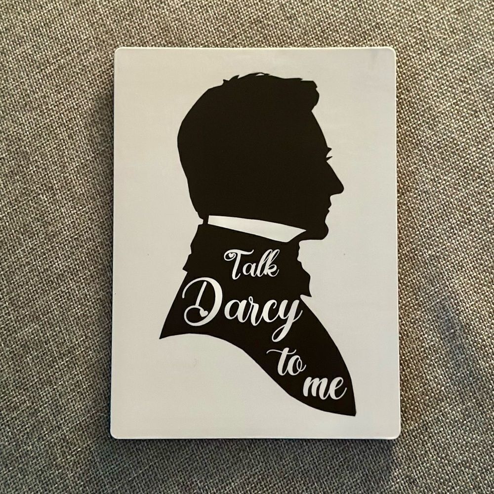 Talk Darcy to Me Pride and Prejudice Magnet